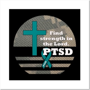 PTSD Find Strength in the Lord Posters and Art